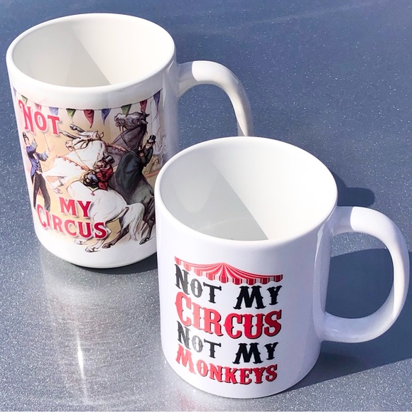 2 “Not My Circus Not My Monkeys” Mugs (lot Of Two) - Picture 2 of 15